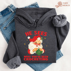 He Sees You Crocheting Hoodie