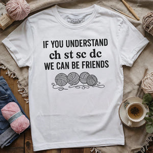 If You Understand T-shirt