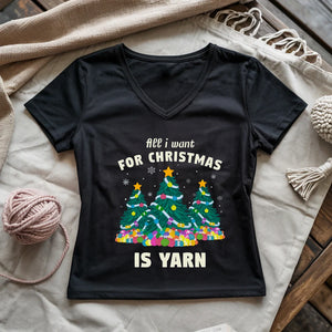 All I Want Is Yarn Lady V-neck