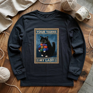 Your Yarn My Lady Long Sleeve T-shirt