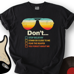 Don't Forget About Me T-Shirt