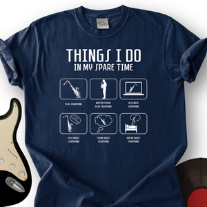 All I Do is Saxophone T-Shirt