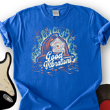 Good Vibrations T-Shirt