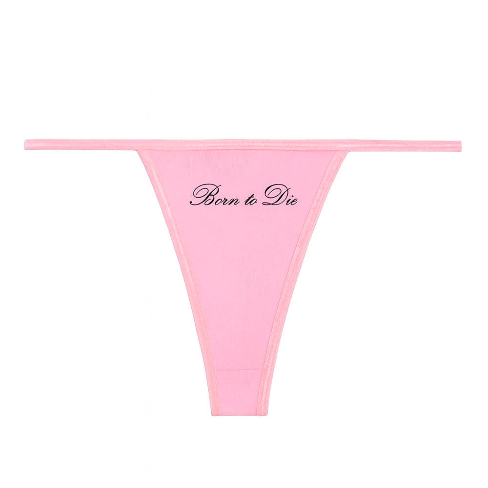 Born to Die Thong Panty