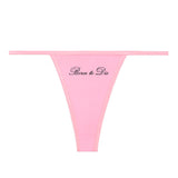 Born to Die Thong Panty