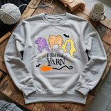 I Smell Yarn Sweatshirt