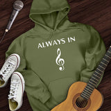 Always In Music Hoodie