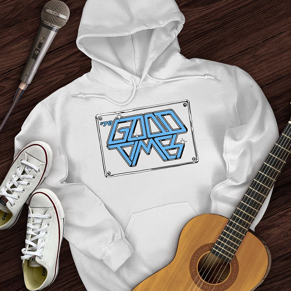 Good Times Hoodie