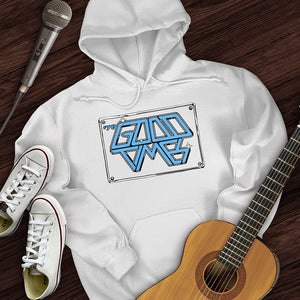 Good Times Hoodie