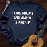 I Like Drums Crewneck