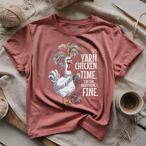Yarn Chicken Time T-shirt